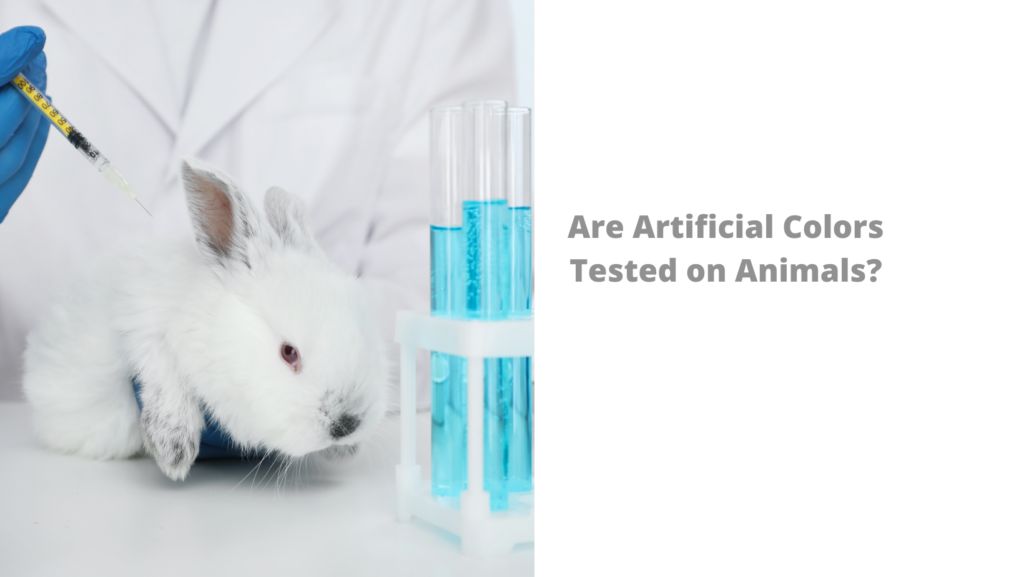 Are Artificial Colors Tested on Animals?