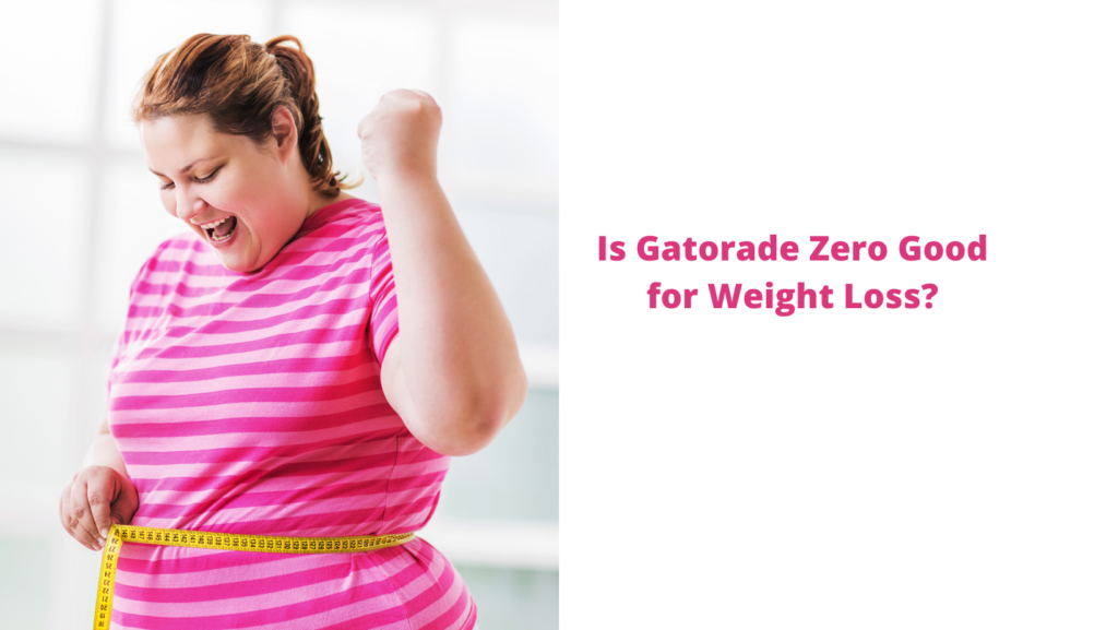 Is Gatorade Zero Good for <a href=