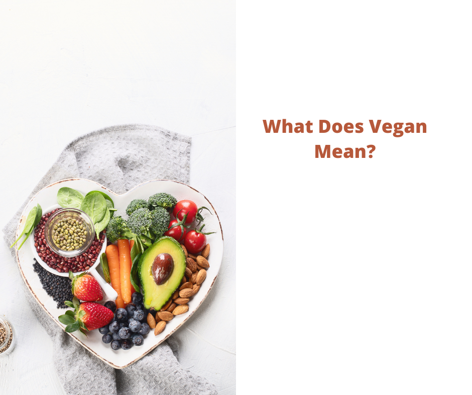 What Does Vegan Mean?