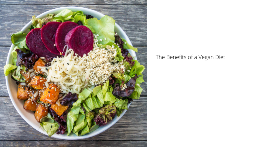 The Benefits of a Vegan Diet