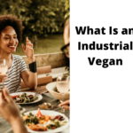 What Is an Industrial Vegan