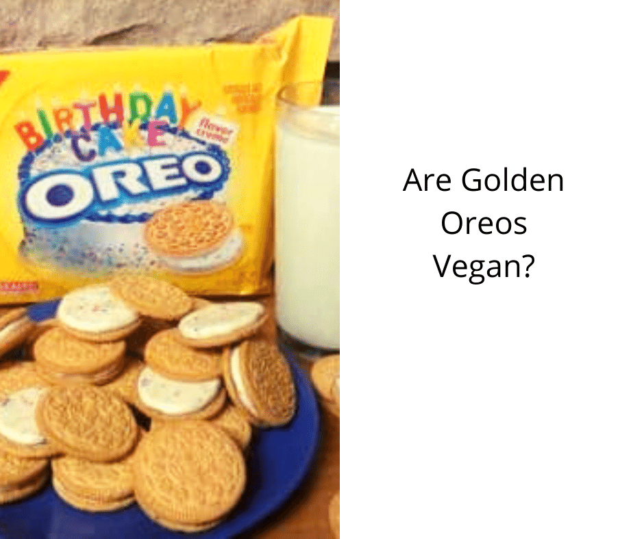 Are Golden Oreos Vegan?