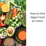 How to Find Vegan Food at Costco