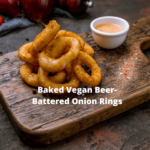 Baked Vegan Beer-Battered Onion Rings - the Perfect Appetizer or Main Course!